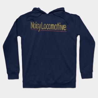 Noisy Locomotive Hoodie